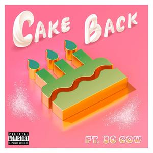 Cake Back (Explicit)