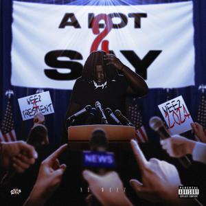 A Lot 2 Say (Explicit)