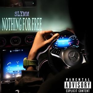 Nothing For Free (Explicit)