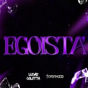 Egoista - Radio Edit (feat. Toranzo Dj)