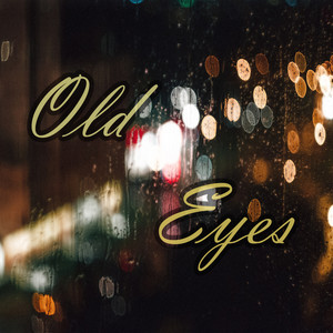 Old Eyes