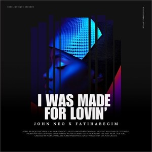 I Was Made for Lovin'