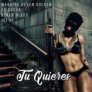 Tu Quieres