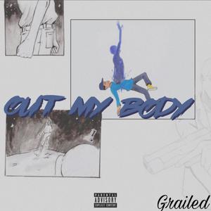 Out My Body (Explicit)