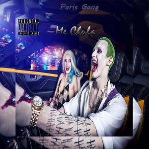 Me chula (feat. Paris Gang) (Explicit)