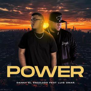 POWER (feat. Luis Omar) [Explicit]