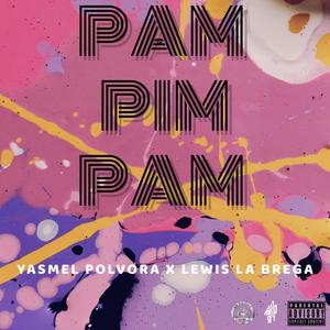 Pam Pim Pam (feat. Lewis La Brega)