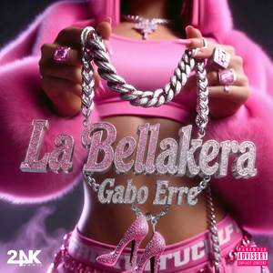 La Bellakera (Explicit)