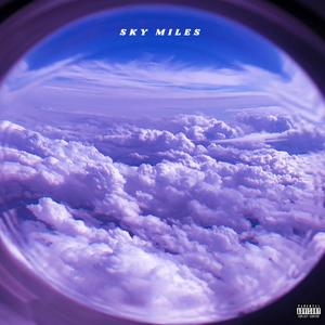 Sky Miles (Explicit)