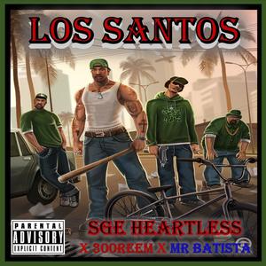 Los Santos (feat. Mr Batista & 300 Reem) [Explicit]