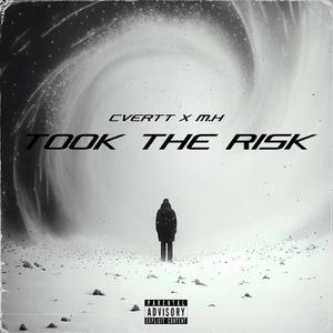Took the risk! (feat. M.h) (Explicit)