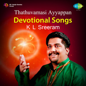 Thathuvamasi Ayyappan Devotional Songs K L Sreeram