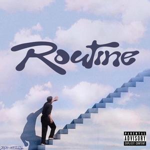Routine (feat. Blue Morgan) (Explicit)