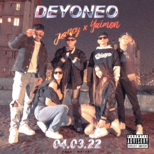 Deyoneo (Explicit)