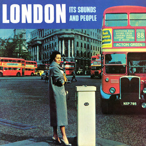 London - It's Sounds and People