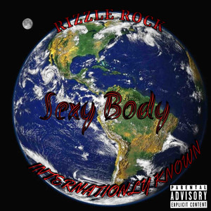 Sexy Body Internationally Known (Explicit)