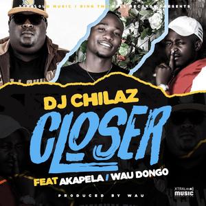 Closer (feat. Akapela & Wau Dongo)