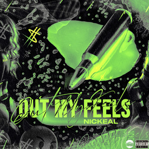 OUT MY FEELS (Explicit)