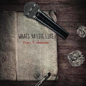Whats ya life like ? (feat. GlimmerMan)