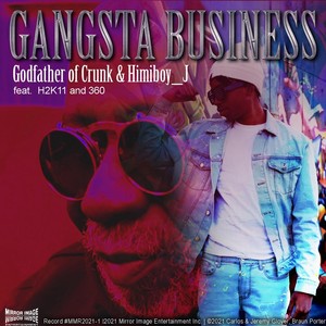 Gangsta Business(feat. H2k11 & 360) (Explicit)