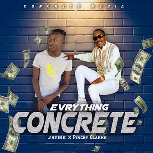 Everything Concrete (feat. Jayike)