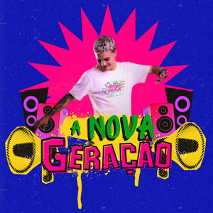 A Nova Geração (Explicit)