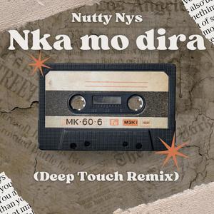 Nka Mo Dira (Killa Knox Deep Touch Remix)