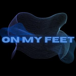 ON MY FEET