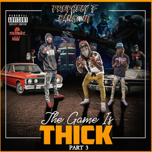 The Game is Thick, Pt. 3 (Explicit)