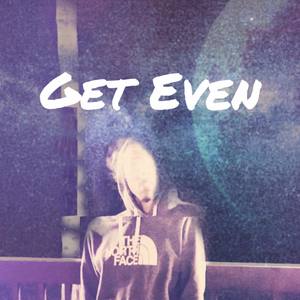 Get Even (Explicit)
