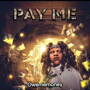 Pay Me (Explicit)