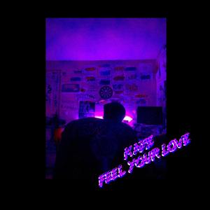 Feel Your Love (Chopped and Screwed)