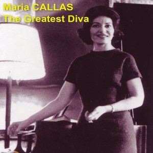 Maria Callas the Greatest Diva