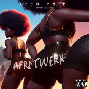 Afro Twerk (Explicit)