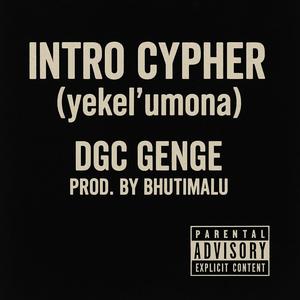 DGC Genge Intro cypher (Explicit)