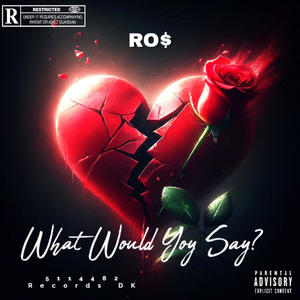 What Would You Say? (feat. Jay slays)