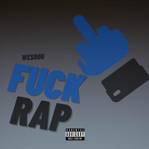 Fck Rap (Explicit)