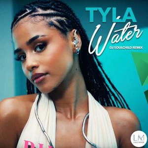 TYLA WATER (Radio Edit) [Explicit]