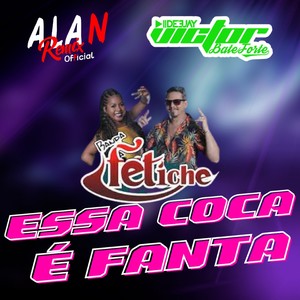 Essa Coca É Fanta Piseiro (Explicit)