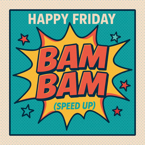 Bam Bam (Speed Up)