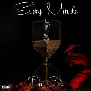 Every Minute (Explicit)