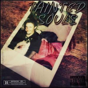 Tainted Souls (Explicit)