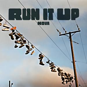 Run It Up (Explicit)