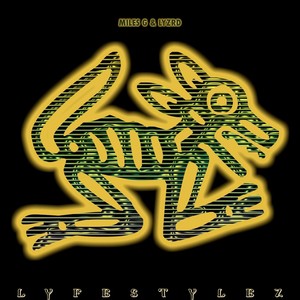 LYFESTYLEZ. (Explicit)