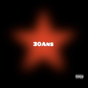 30 ans (Explicit)