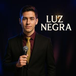 Luz Negra (feat. LUZ NEGRA)