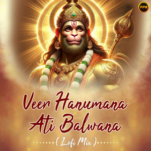 Veer Hanumana Ati Balwana - Lofi Mix