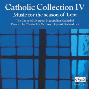 Catholic Collection IV: Music for the Season of Lent