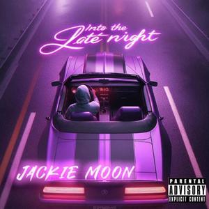 Into The Late Night (Explicit)