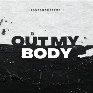 OutMyBody (Explicit)